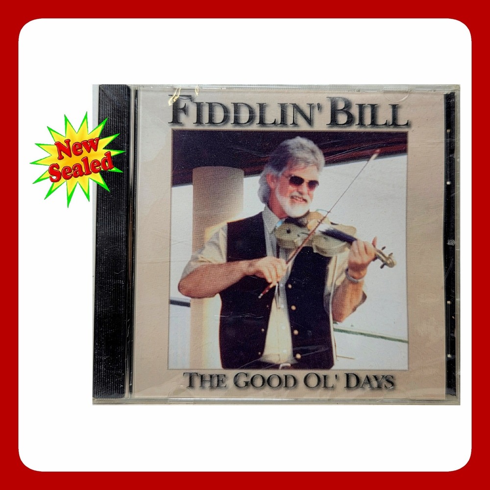 Good Ol' Days Fiddlin' Bill CD Country Gospel Music Album Sealed New NWT